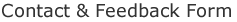 Contact & Feedback Form